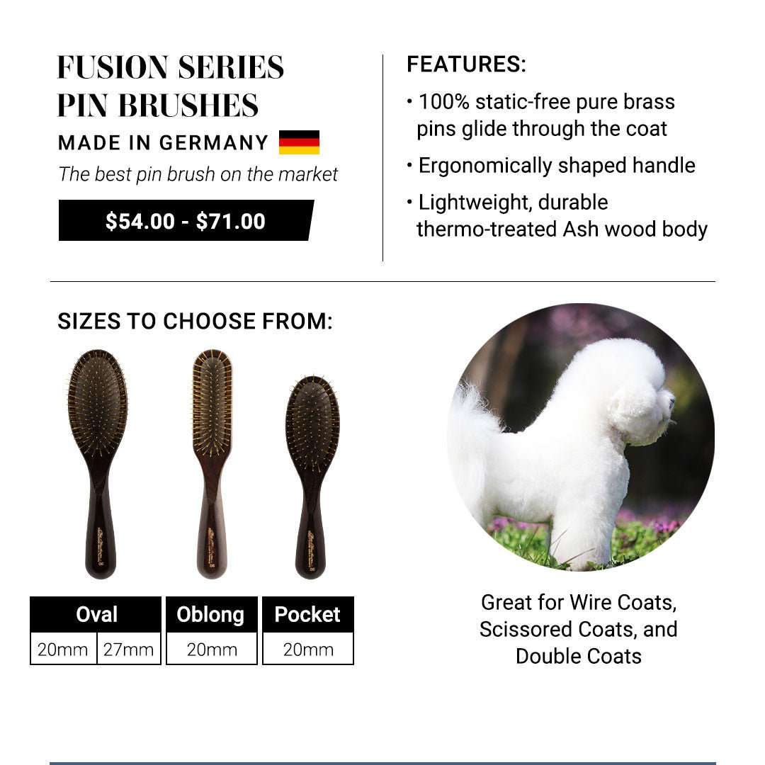 Fusion Series Pin Brushes - made in Germany. Features: 100% static-free pure brass pins glide through the coat. Ergonomically shaped handle. Lightweight, durable thermo-treated Ash wood body.