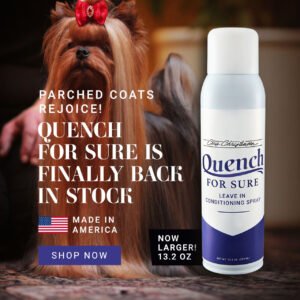 Parched coats rejoice! Quench For Sure is finally back in stock. Now larger! 13.2 Oz. Made in America. Shop Now